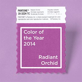 Pantone’s Color of the Year 2014: Radiant Orchid Pantone’s Color of the Year 2014: Radiant Orchid